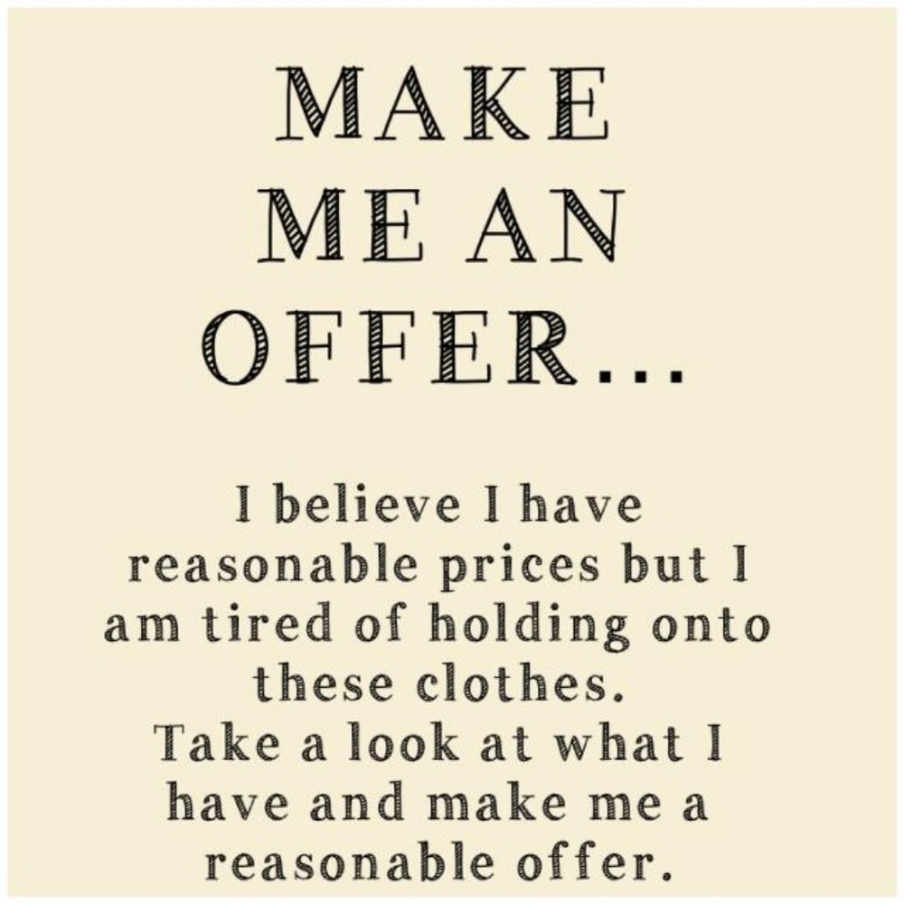 Feel free to make me an offer!